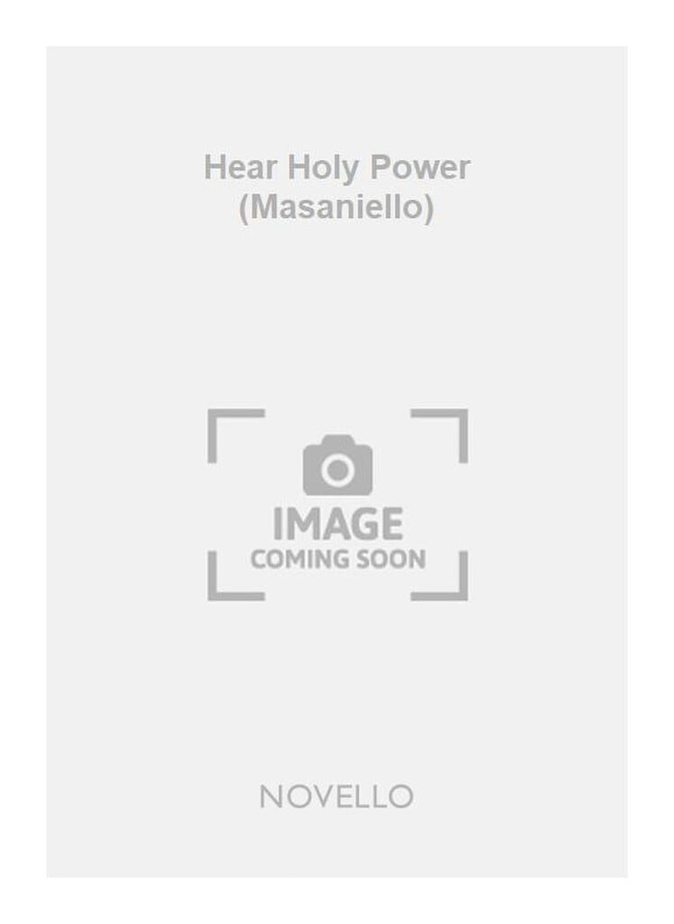 Hear Holy Power (Masaniello)